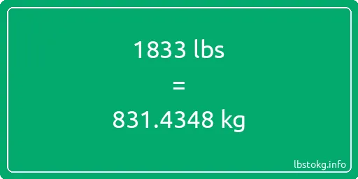 1833 Lbs to Kg - 1833 pounds to kilograms