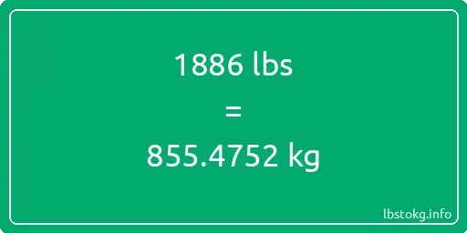 1886 Lbs to Kg - 1886 pounds to kilograms