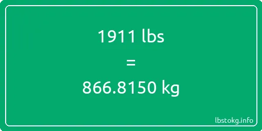 1911 Lbs to Kg - 1911 pounds to kilograms