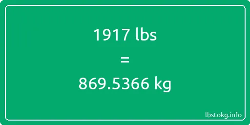 1917 Lbs to Kg - 1917 pounds to kilograms