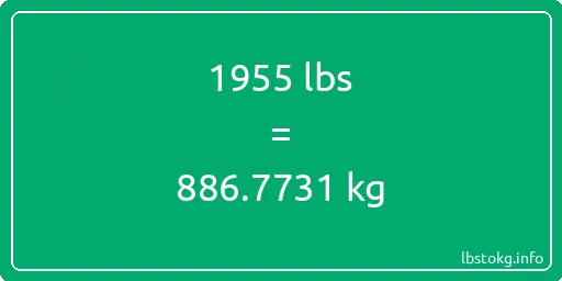 1955 Lbs to Kg - 1955 pounds to kilograms