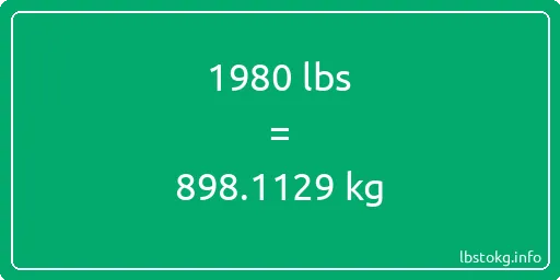 1980 Lbs to Kg - 1980 pounds to kilograms