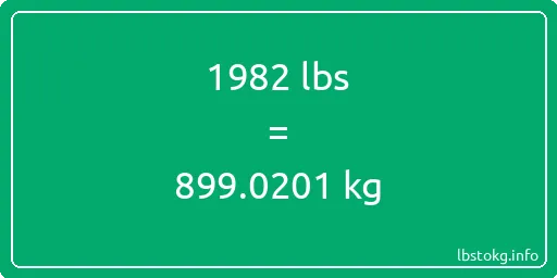 1982 Lbs to Kg - 1982 pounds to kilograms