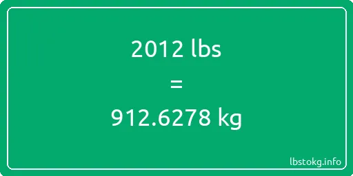 2012 Lbs to Kg - 2012 pounds to kilograms