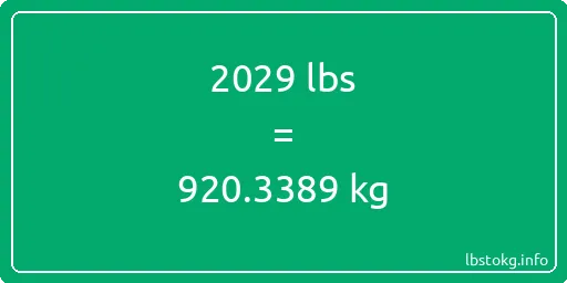 2029 Lbs to Kg - 2029 pounds to kilograms