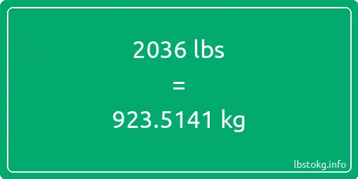 2036 Lbs to Kg - 2036 pounds to kilograms