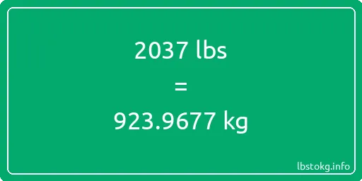 2037 Lbs to Kg - 2037 pounds to kilograms