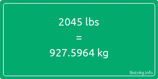 2045 Lbs to Kg - 2045 pounds to kilograms