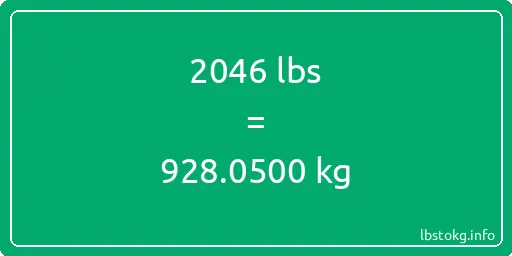 2046 Lbs to Kg - 2046 pounds to kilograms