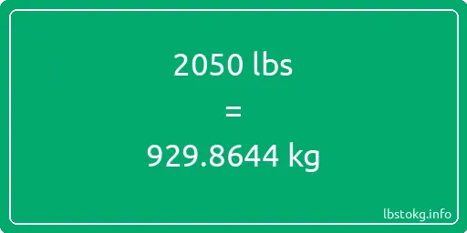 2050 Lbs to Kg - 2050 pounds to kilograms