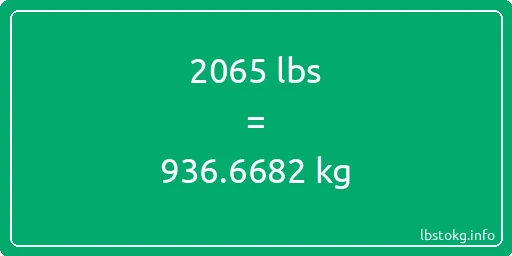 2065 Lbs to Kg - 2065 pounds to kilograms