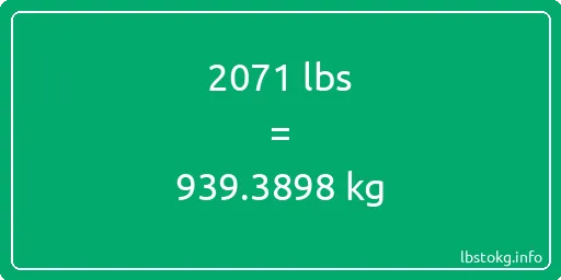 2071 Lbs to Kg - 2071 pounds to kilograms