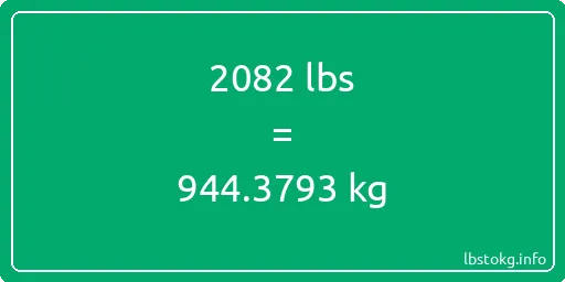 2082 Lbs to Kg - 2082 pounds to kilograms