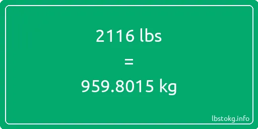 2116 Lbs to Kg - 2116 pounds to kilograms