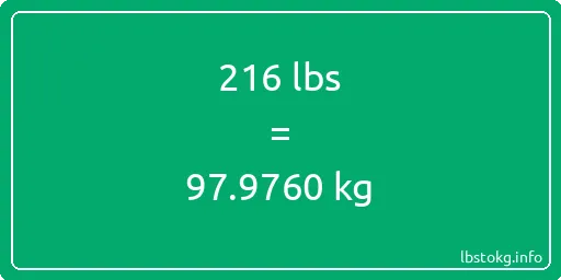 216 Lbs to Kg - 216 pounds to kilograms