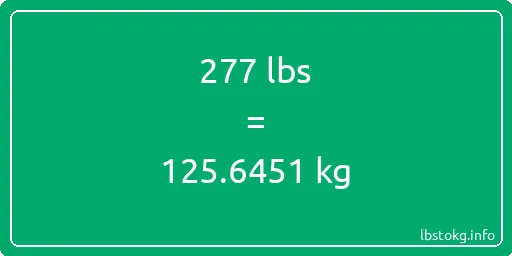 277 Lbs to Kg - 277 pounds to kilograms