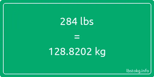 284 Lbs to Kg - 284 pounds to kilograms