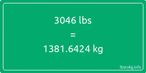 3046 Lbs to Kg - 3046 pounds to kilograms