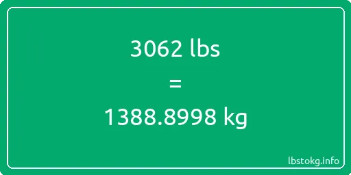 3062 Lbs to Kg - 3062 pounds to kilograms