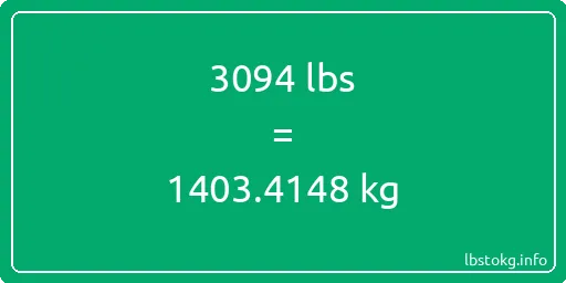 3094 Lbs to Kg - 3094 pounds to kilograms