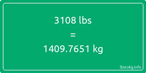 3108 Lbs to Kg - 3108 pounds to kilograms