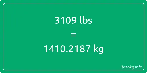 3109 Lbs to Kg - 3109 pounds to kilograms