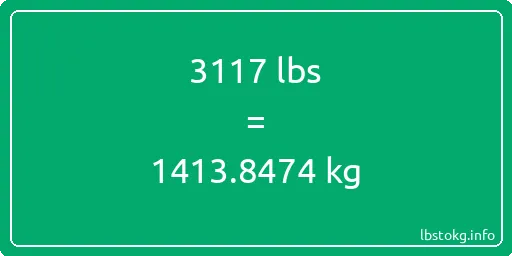 3117 Lbs to Kg - 3117 pounds to kilograms