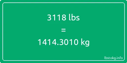 3118 Lbs to Kg - 3118 pounds to kilograms