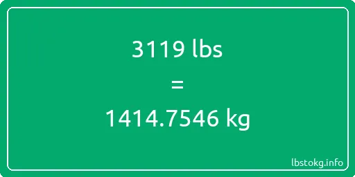 3119 Lbs to Kg - 3119 pounds to kilograms