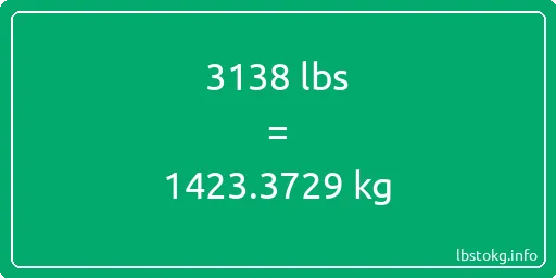 3138 Lbs to Kg - 3138 pounds to kilograms