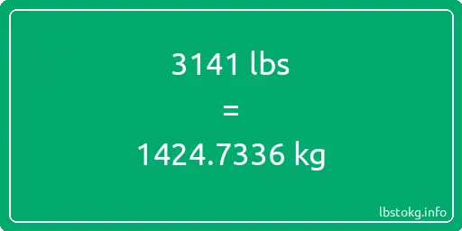 3141 Lbs to Kg - 3141 pounds to kilograms