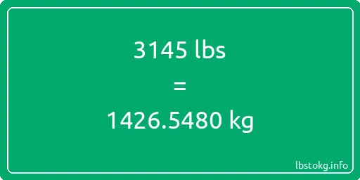 3145 Lbs to Kg - 3145 pounds to kilograms