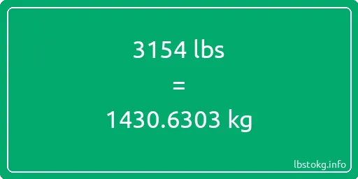 3154 Lbs to Kg - 3154 pounds to kilograms