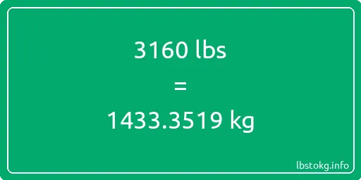 3160 Lbs to Kg - 3160 pounds to kilograms