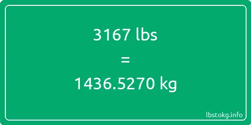 3167 Lbs to Kg - 3167 pounds to kilograms