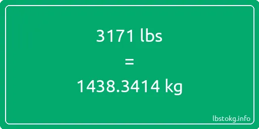 3171 Lbs to Kg - 3171 pounds to kilograms