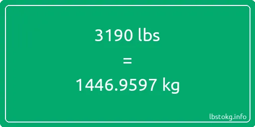 3190 Lbs to Kg - 3190 pounds to kilograms