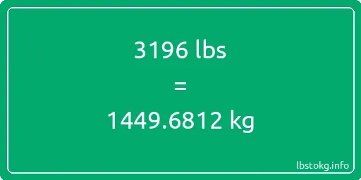 3196 Lbs to Kg - 3196 pounds to kilograms