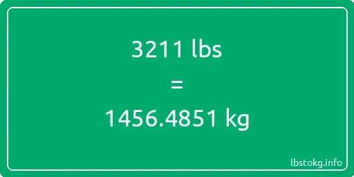 3211 Lbs to Kg - 3211 pounds to kilograms