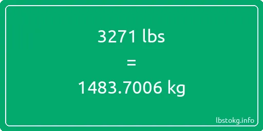 3271 Lbs to Kg - 3271 pounds to kilograms