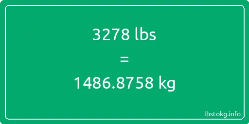 3278 Lbs to Kg - 3278 pounds to kilograms