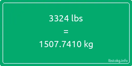 3324 Lbs to Kg - 3324 pounds to kilograms