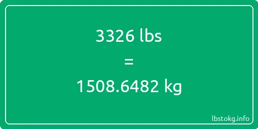 3326 Lbs to Kg - 3326 pounds to kilograms