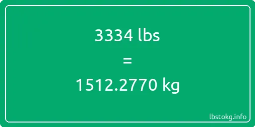 3334 Lbs to Kg - 3334 pounds to kilograms