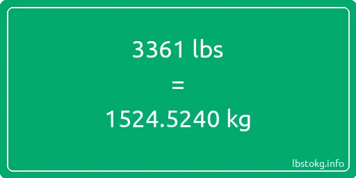 3361 Lbs to Kg - 3361 pounds to kilograms