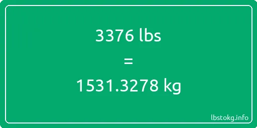 3376 Lbs to Kg - 3376 pounds to kilograms