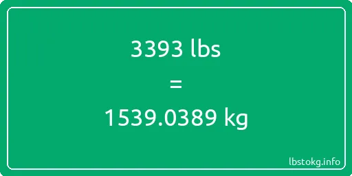 3393 Lbs to Kg - 3393 pounds to kilograms