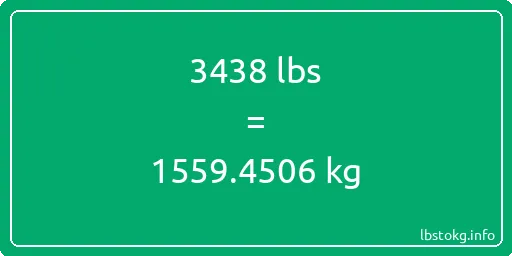 3438 Lbs to Kg - 3438 pounds to kilograms