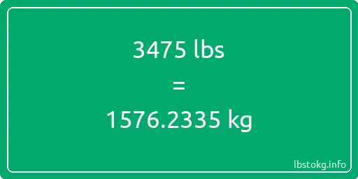 3475 Lbs to Kg - 3475 pounds to kilograms