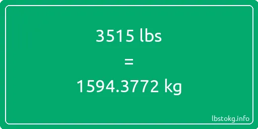 3515 Lbs to Kg - 3515 pounds to kilograms